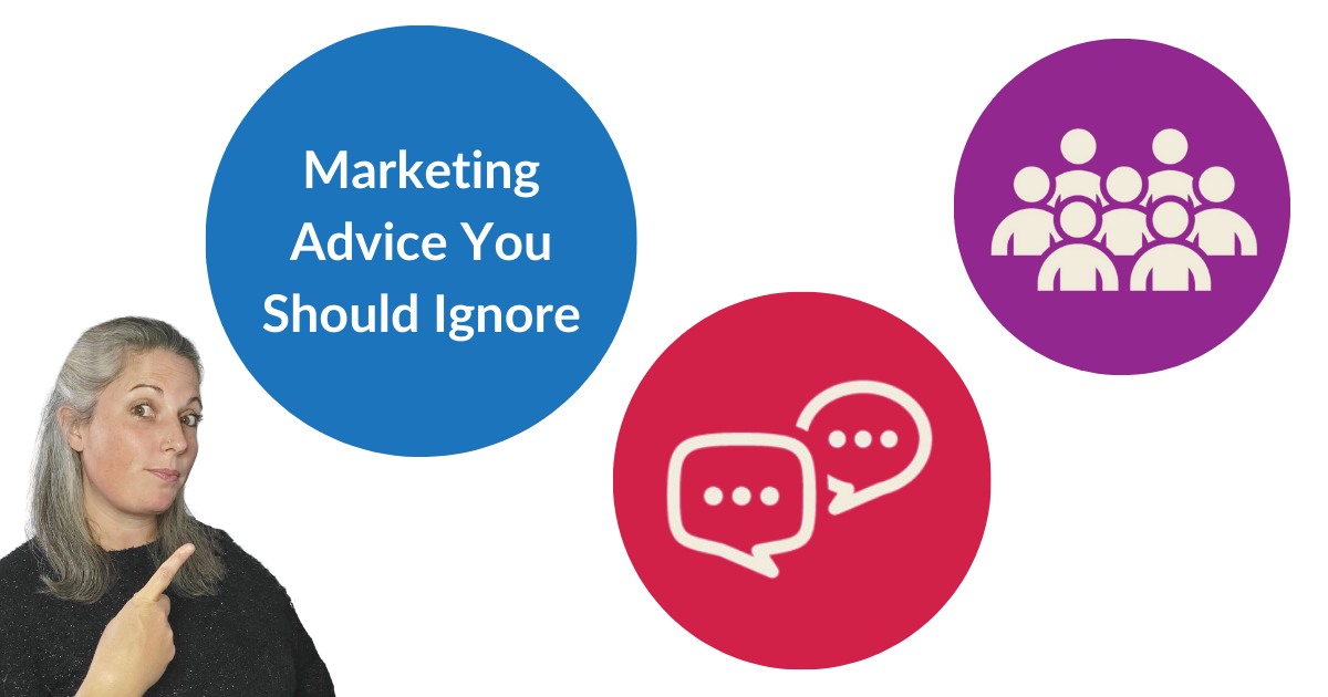 Marketing Advice You Should Ignore