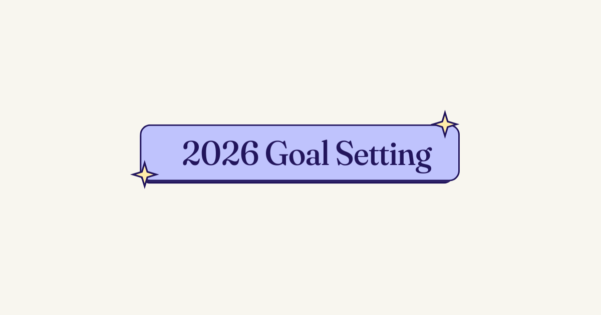 🎯 Let's Talk About Those 2026 Goals (Before January Sneaks Up On Us) 