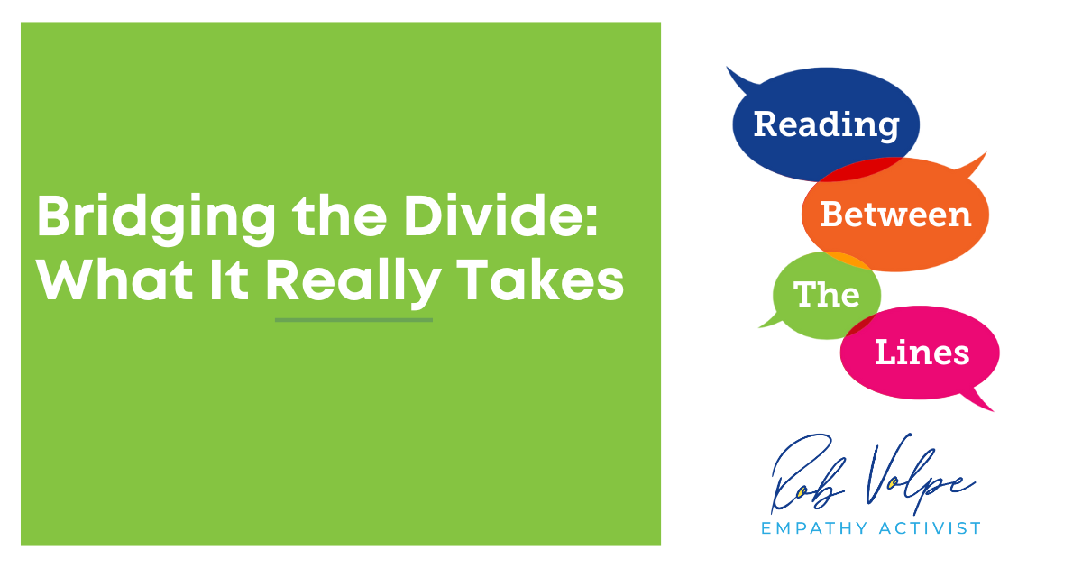 Bridging the Divide: What It Really Takes to Overcome Our Differences