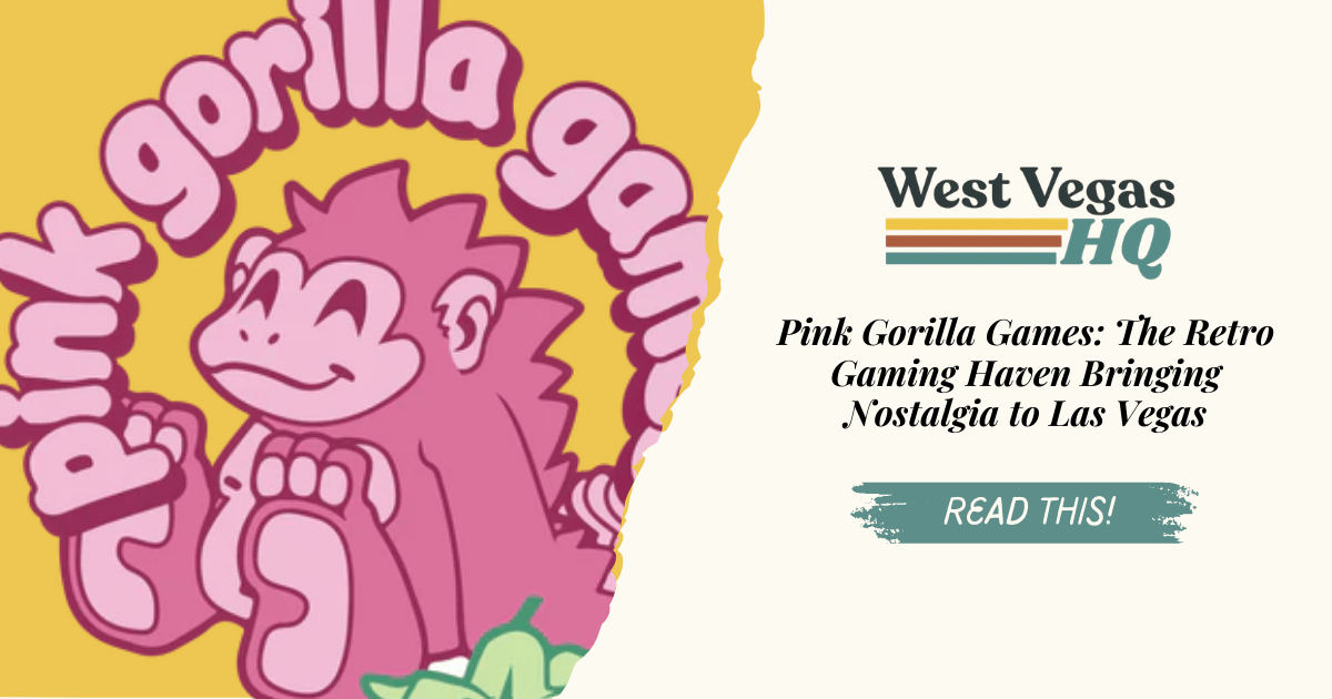 Pink Gorilla Games: The Retro Gaming Haven Bringing Nostalgia to Las Vegas
