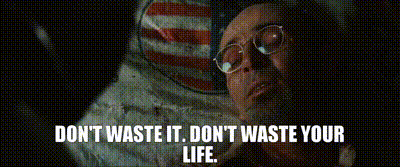 Time is life. Life is short.