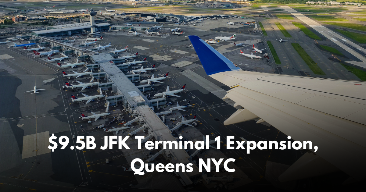 $9.5B JFK Terminal 1 Redevelopment