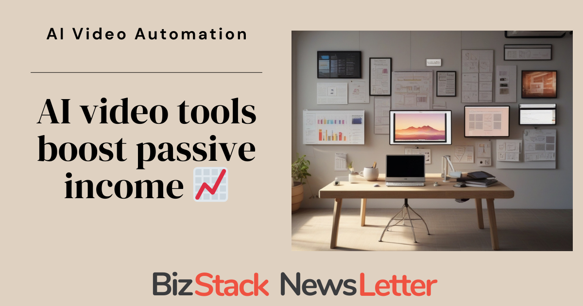 AI video tools boost passive income 📈