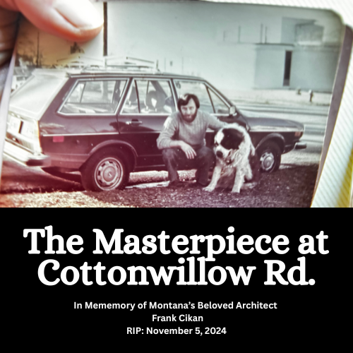 Building Dreams in Big Sky Country: The Frank Cikan Legacy