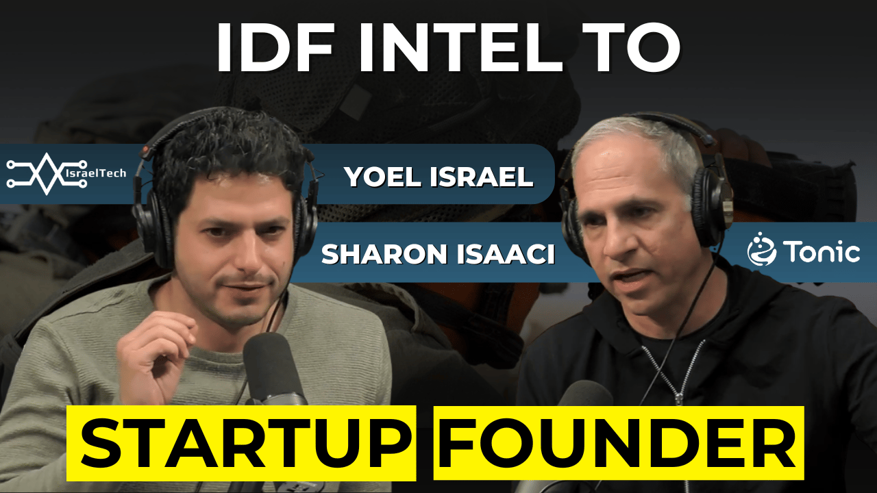 Israel at War During Purim: Israeli Tech in Action | IDF Intel to Startup Founder from Sharon Isaaci 