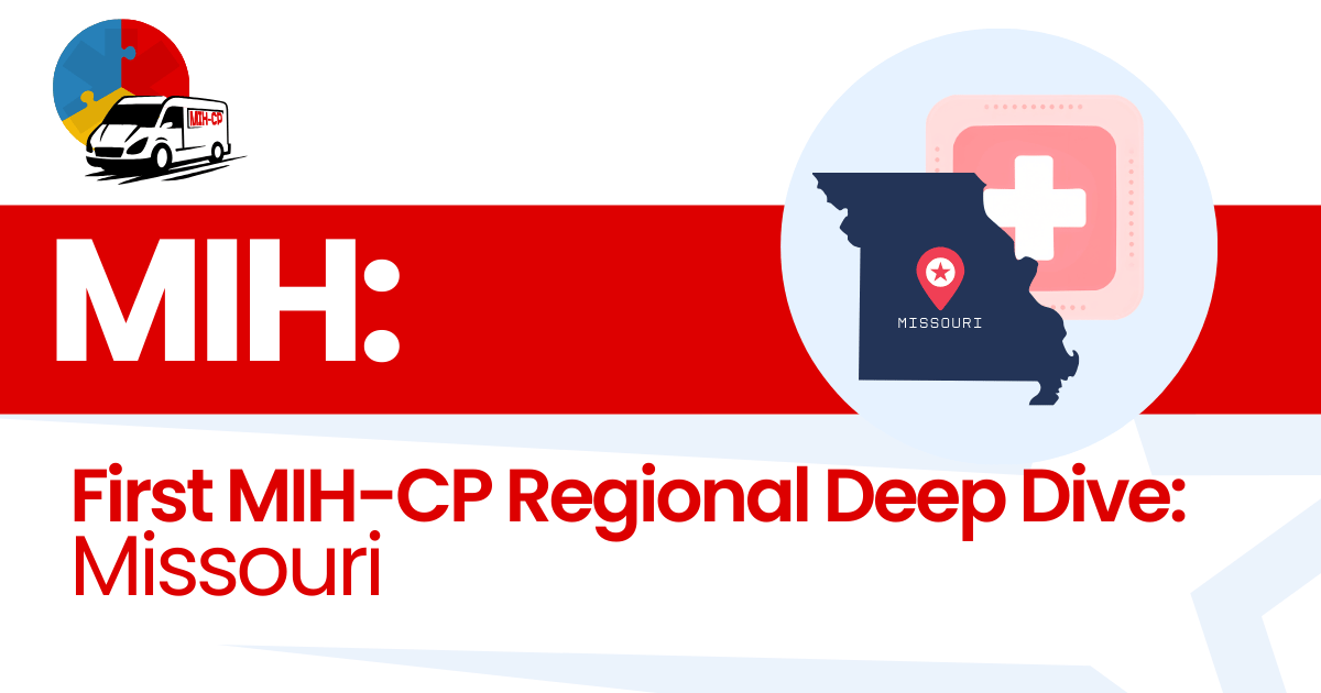 First MIH-CP Regional Deep Dive: Missouri
