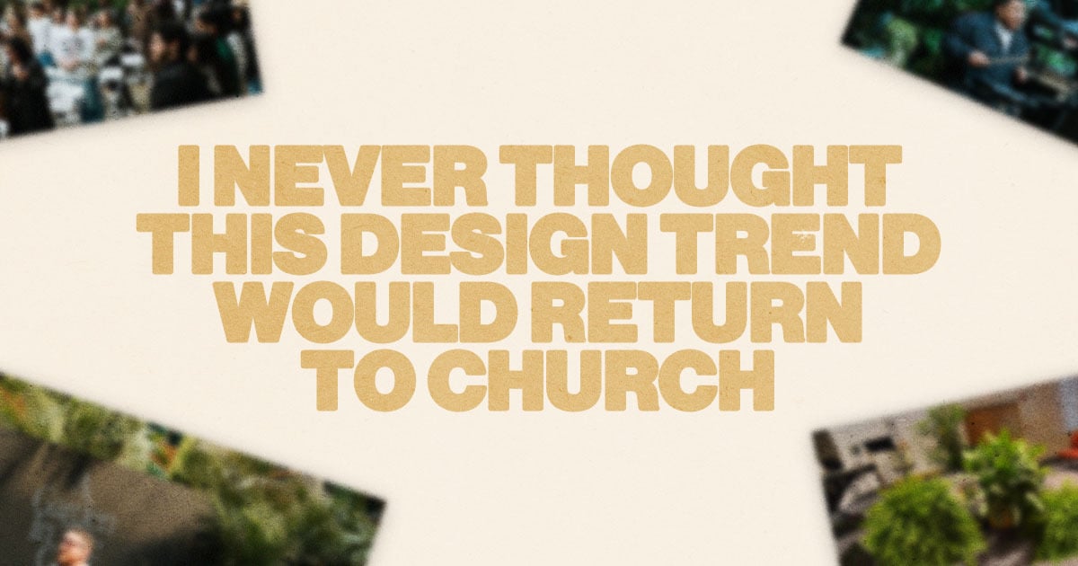 I Never Thought This Design Trend Would Return to Church