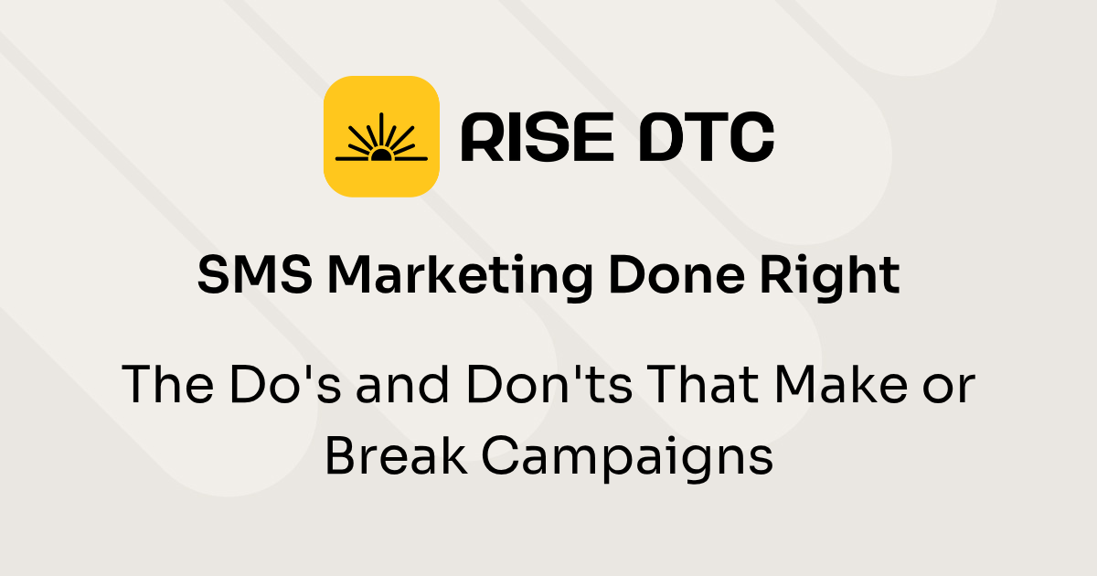 SMS Marketing Done Right: The Do's and Don'ts That Make or Break Campaigns