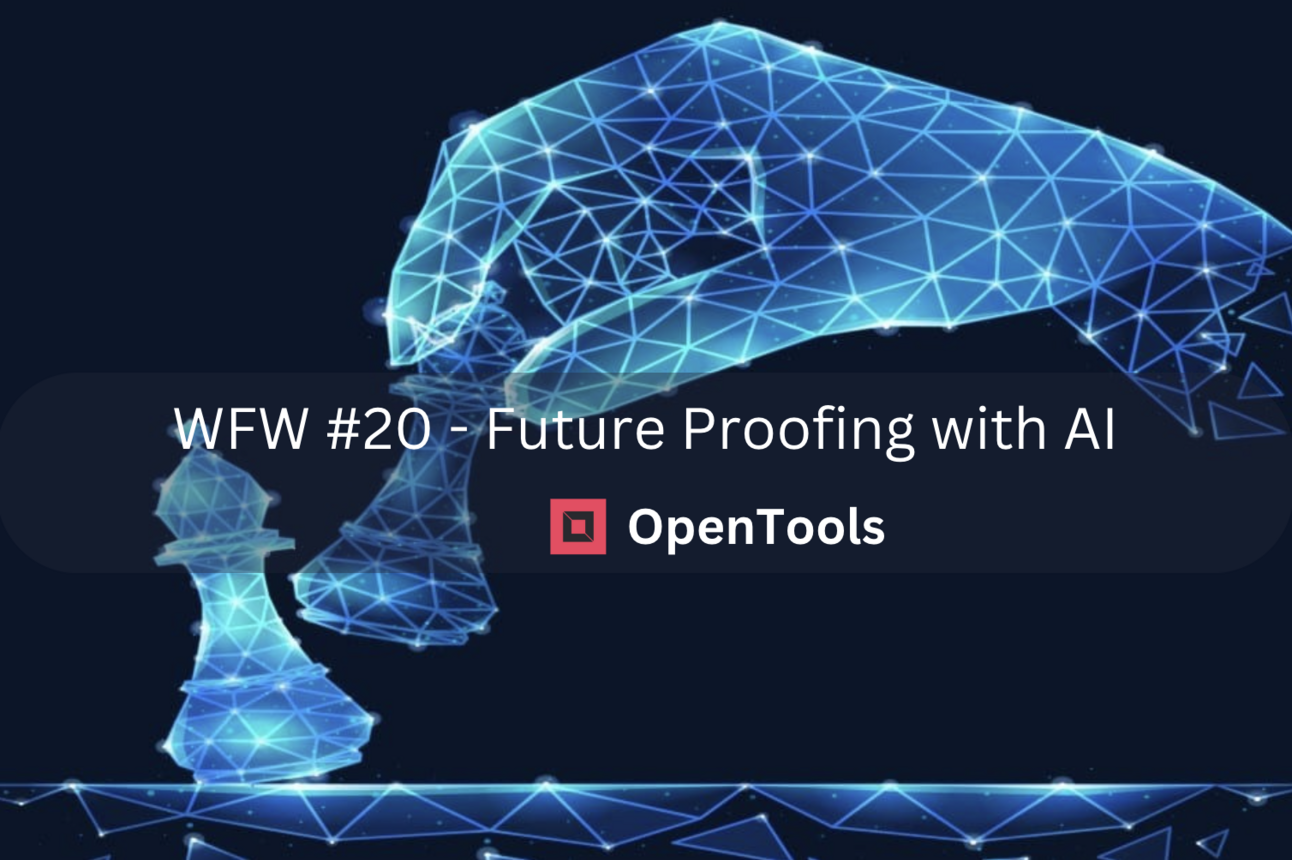 WFW #20: Future Proofing With AI