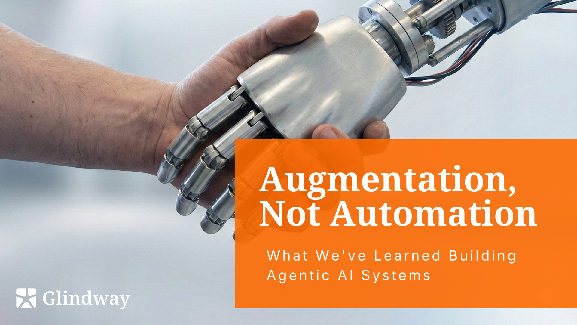 Augmentation, Not Automation