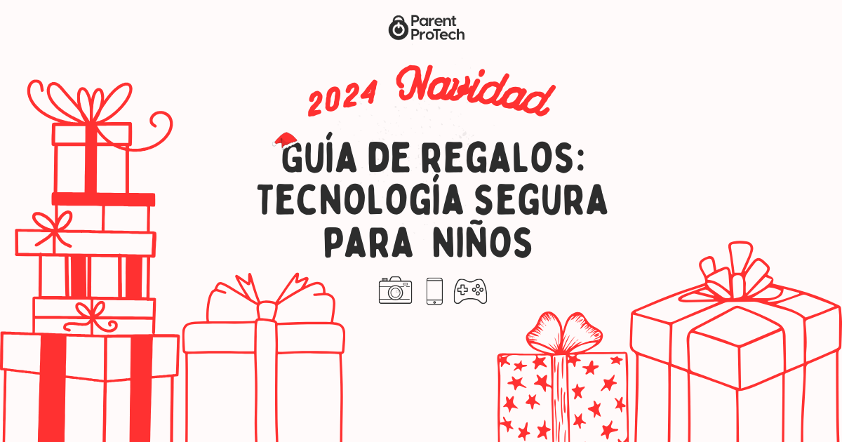 🎁 Guía de regalos navideños de Parent ProTech 