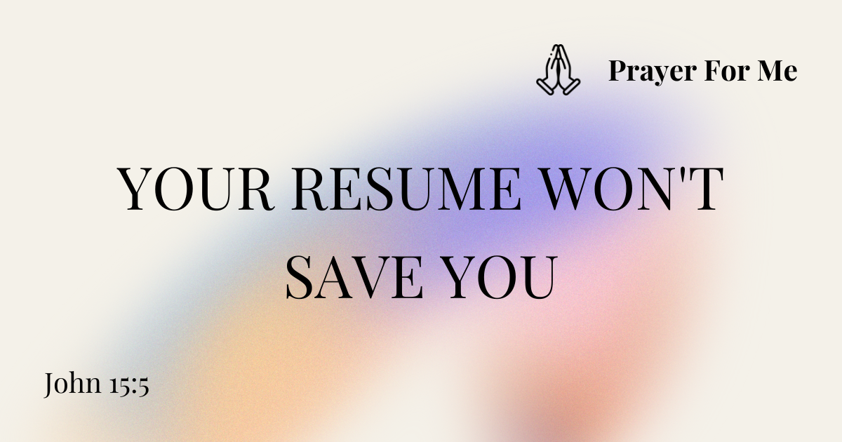 Your Resume Won't Save You