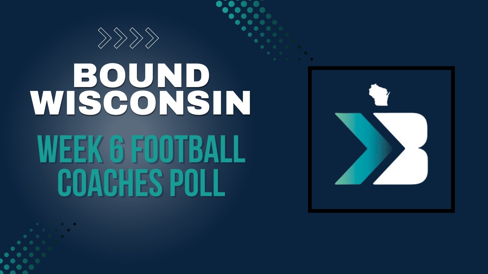 Week 6 Bound Wisconsin Football Coaches Poll