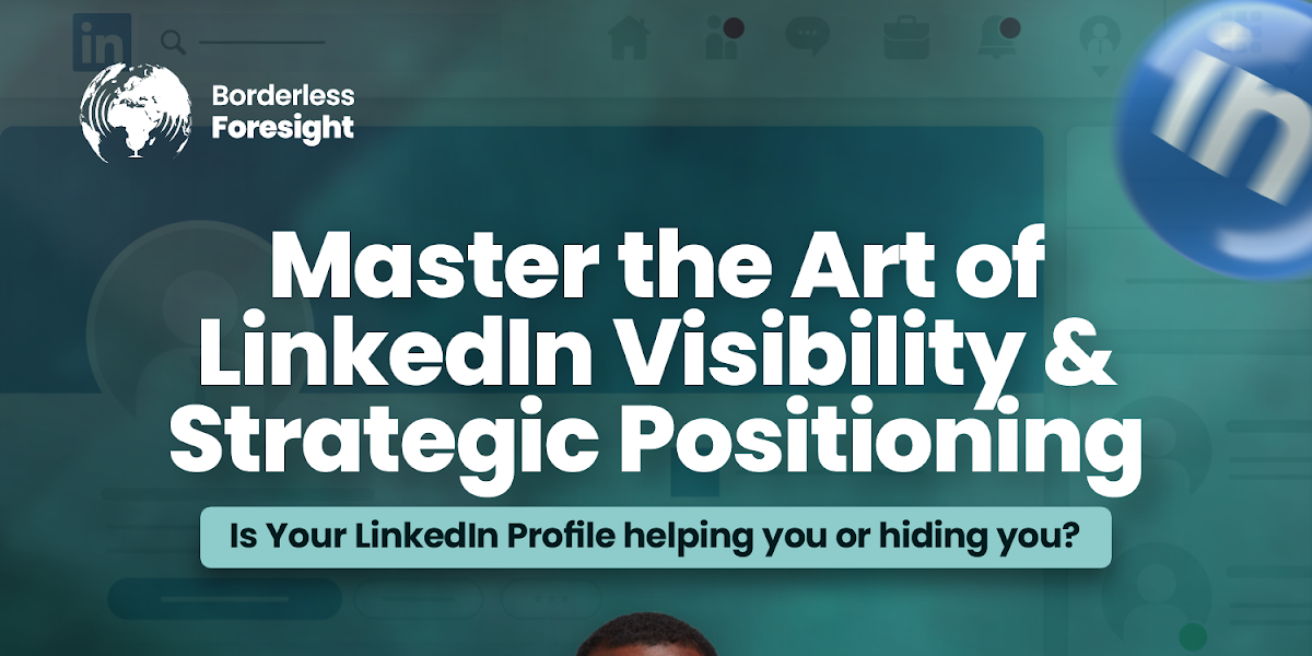 Master the Art of Strategic Positioning & LinkedIn Visibility