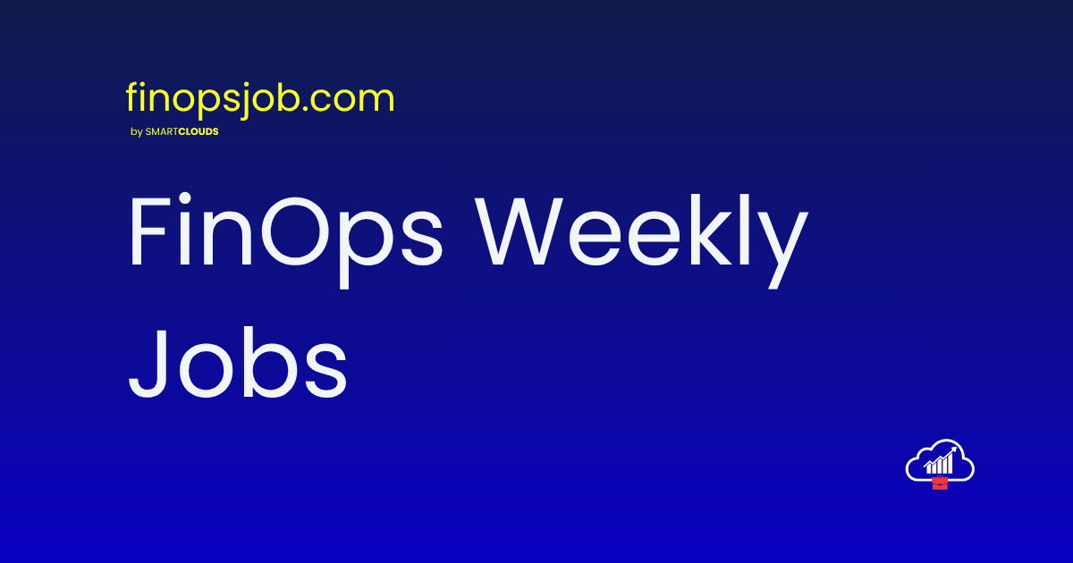 FinOps Jobs - April 6, 2026