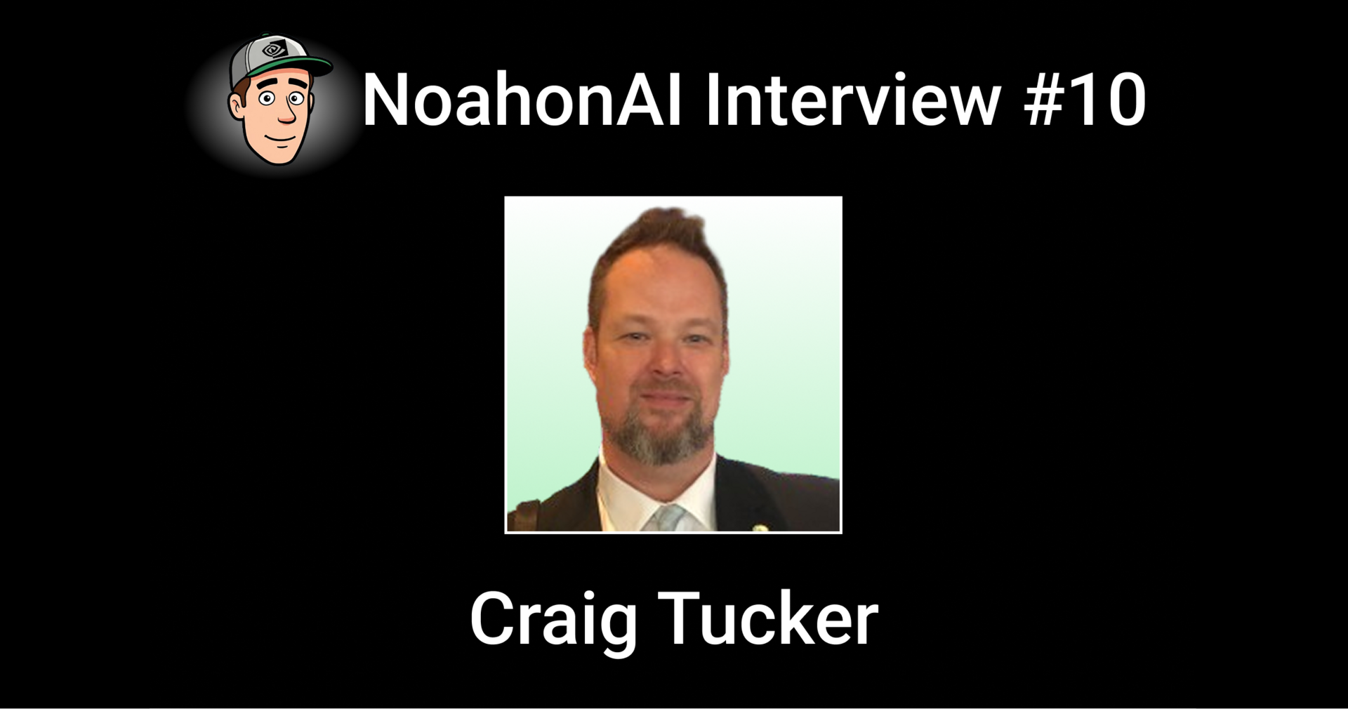 Interview #10: Craig Tucker