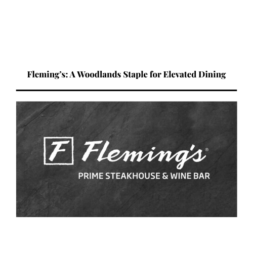 Fleming’s: A Woodlands Staple for Elevated Dining