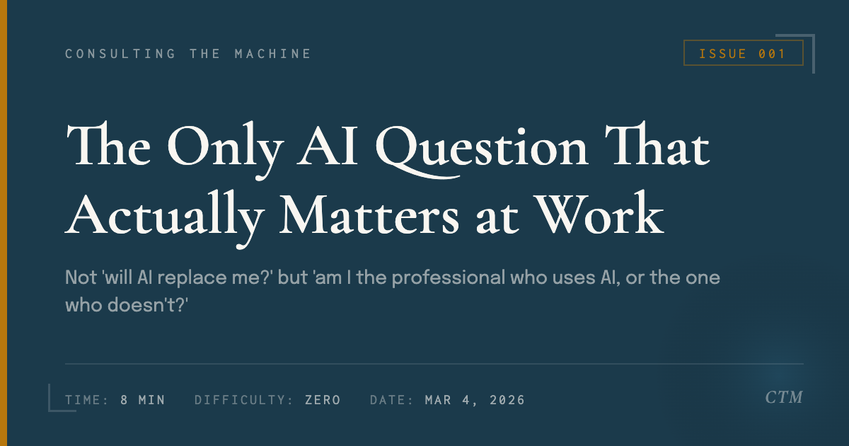 The Only AI Question That Actually Matters at Work