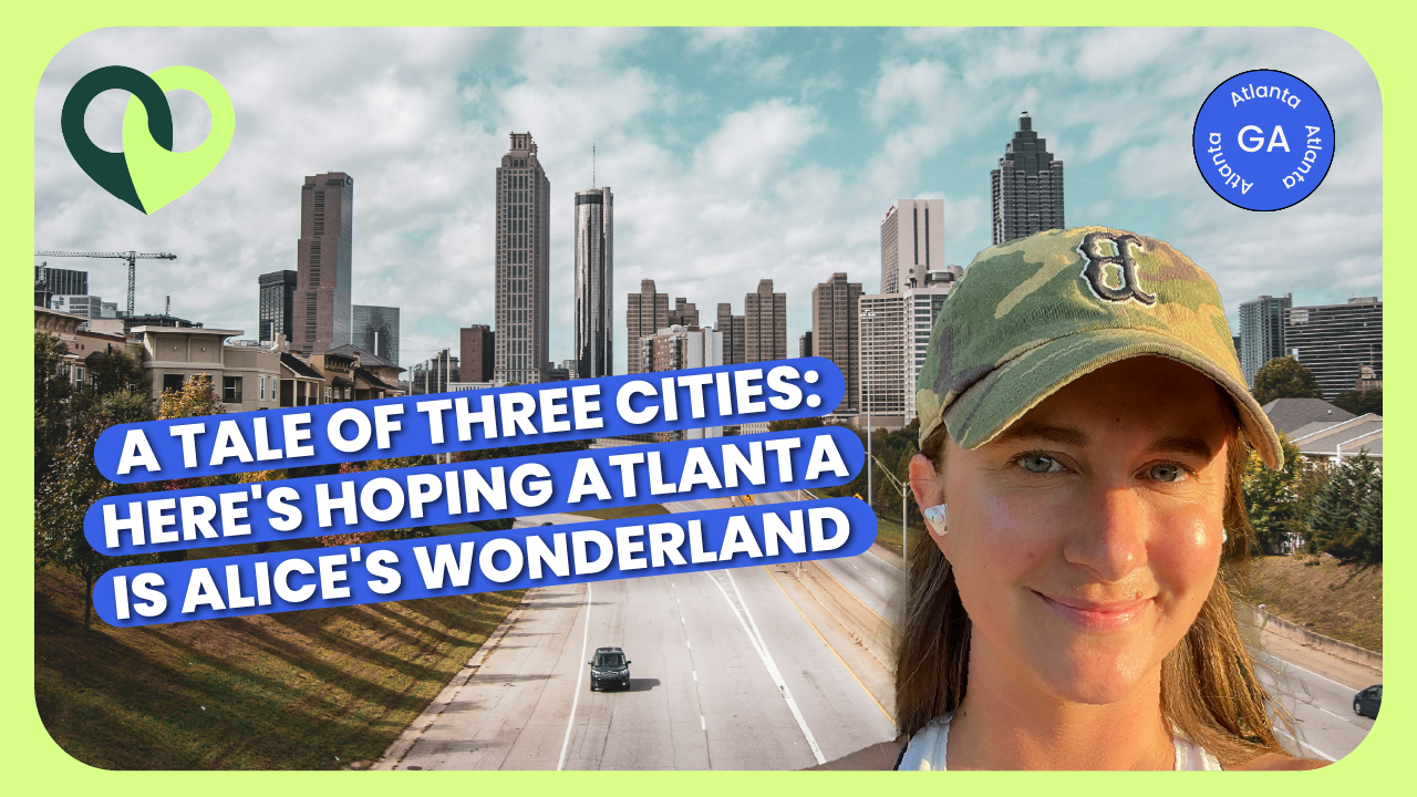 A Tale of Three Cities: Here's Hoping Atlanta Is Alice's Wonderland