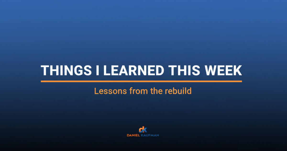 The Things I Learned This Week - Sunday, December 14th, 2025 Edition