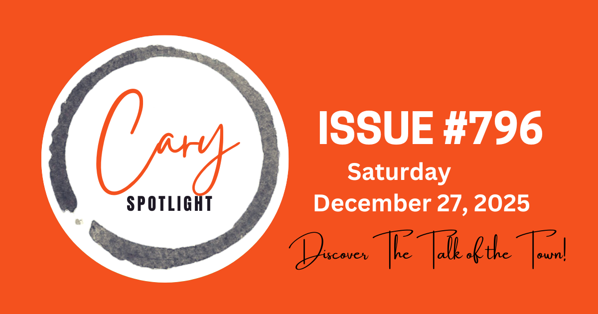 Cary Spotlight | Issue #796