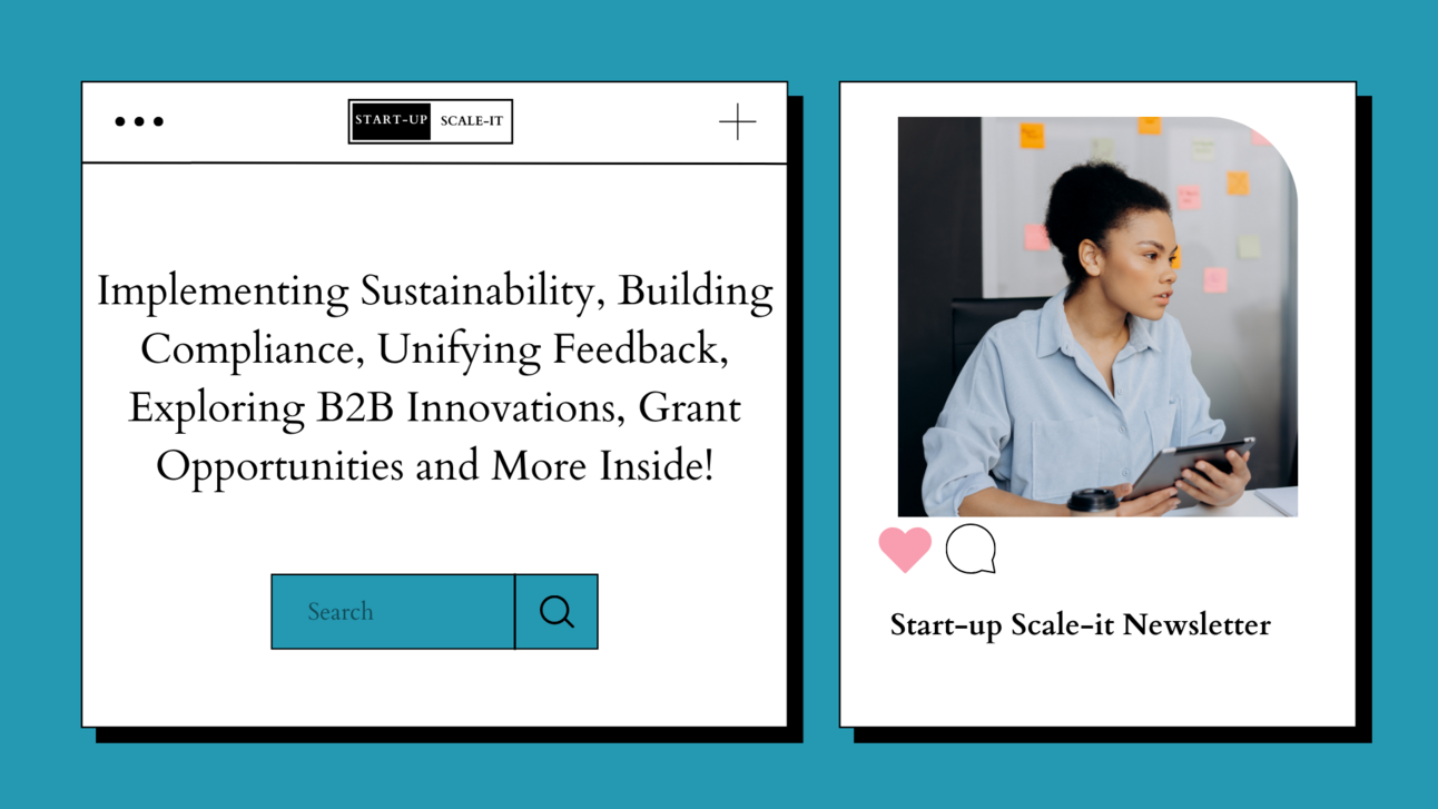 Implementing Sustainability, Building Compliance, and Unifying User Feedback