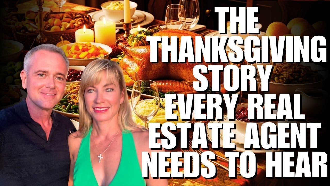 🏡 The Thanksgiving Story Every Real Estate Agent Needs to Hear