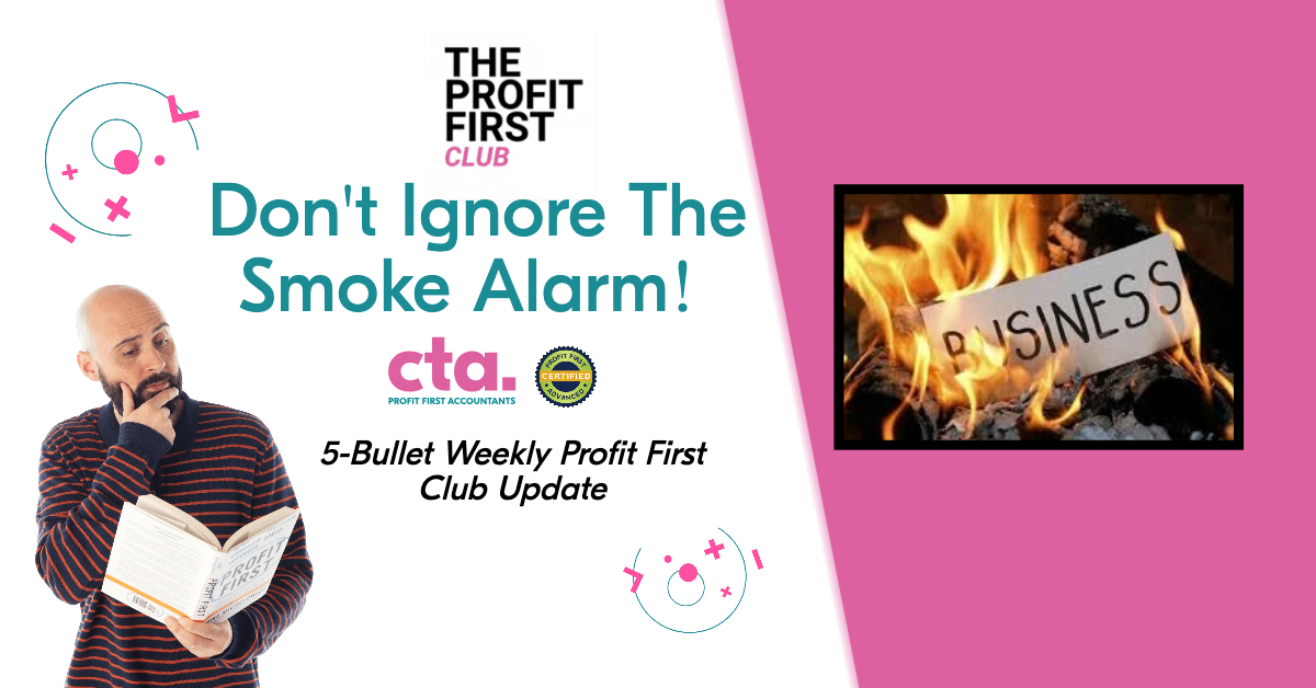 Weekly Profit Boost - Don't Ignore The Smoke Alarms!