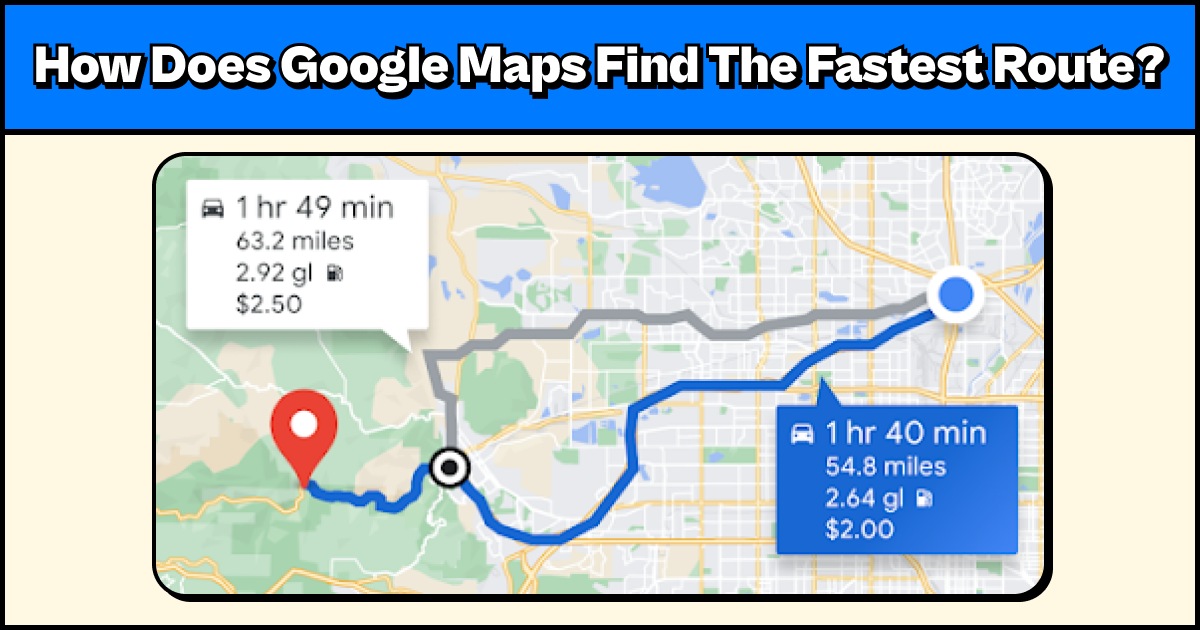 🦥 How Does Google Maps Find The Fastest Route?