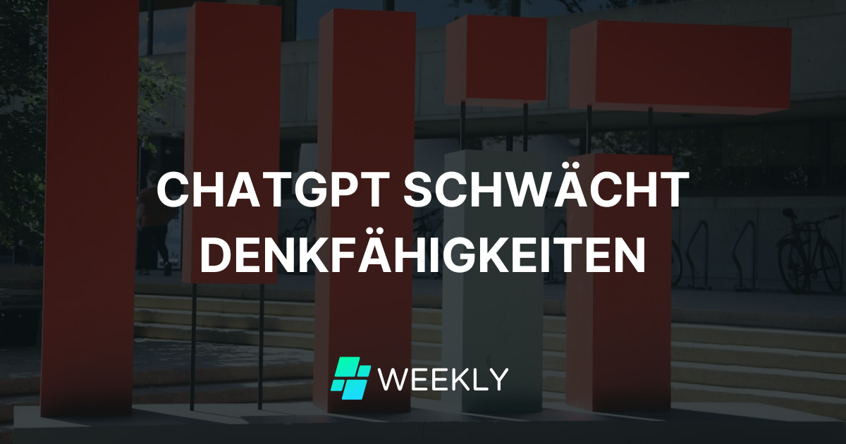 🧠 ChatGPT schwächt Denkfähigkeiten