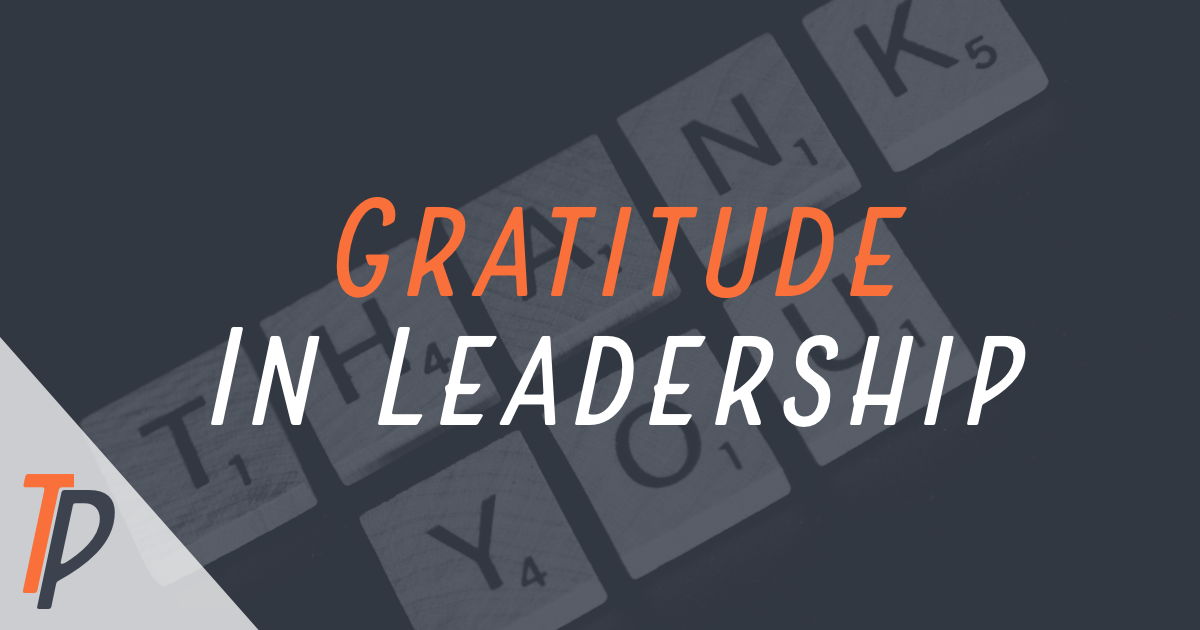 🗣️ Gratitude in Leadership