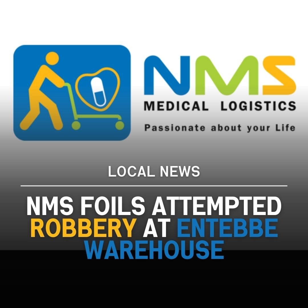 NMS FOILS ATTEMPTED ROBBERY AT ENTEBBE WAREHOUSE