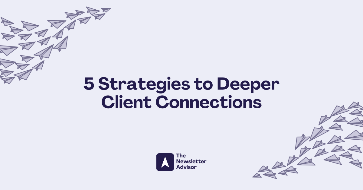 5 Strategies to Deeper Client Connections