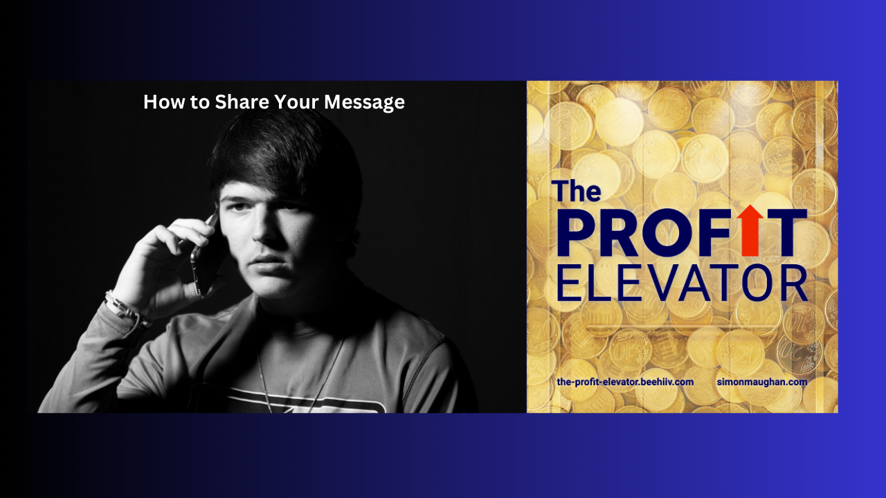 How to Share Your Message