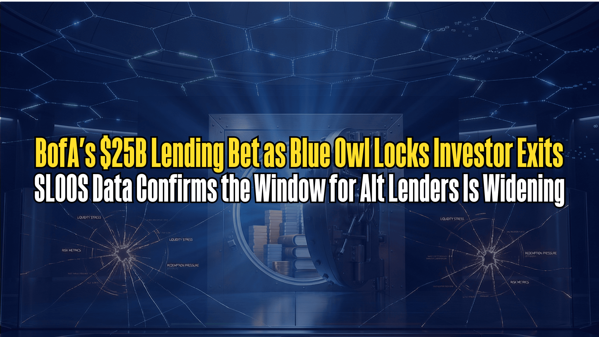 BofA's $25B Lending Bet as Blue Owl Locks Investor Exits