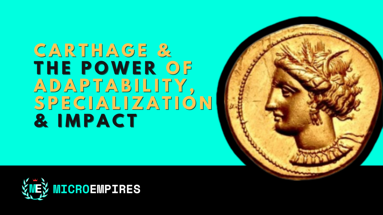 300 BC Carthage, Adaptability & Specialization