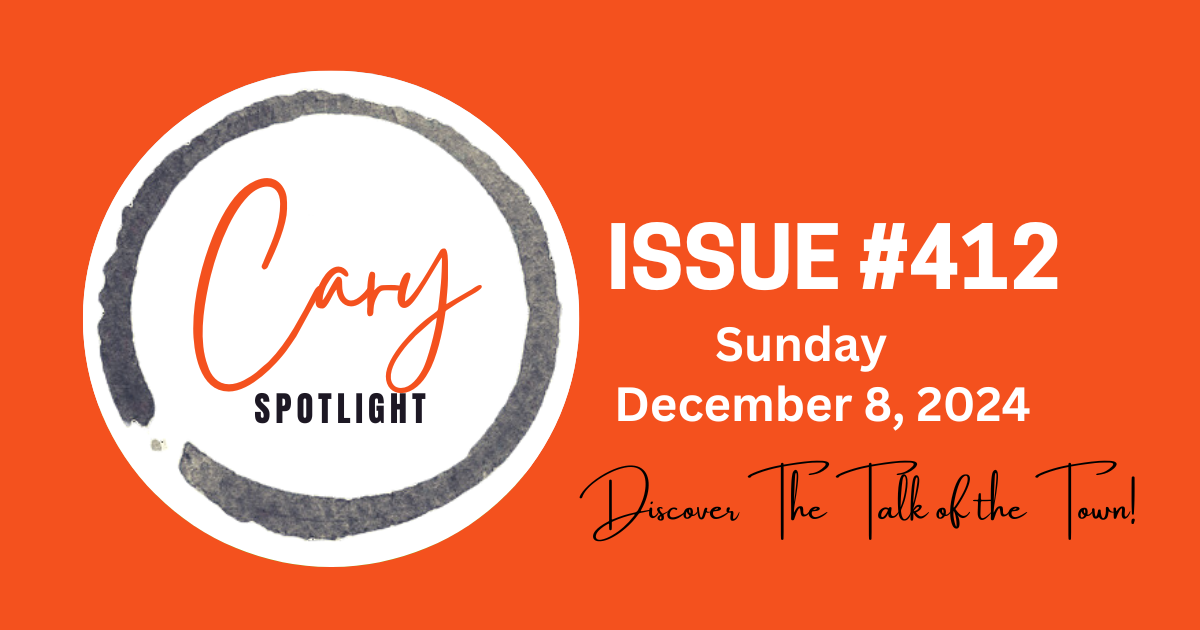 Cary Spotlight (Travel + Discover Edition): Issue #412