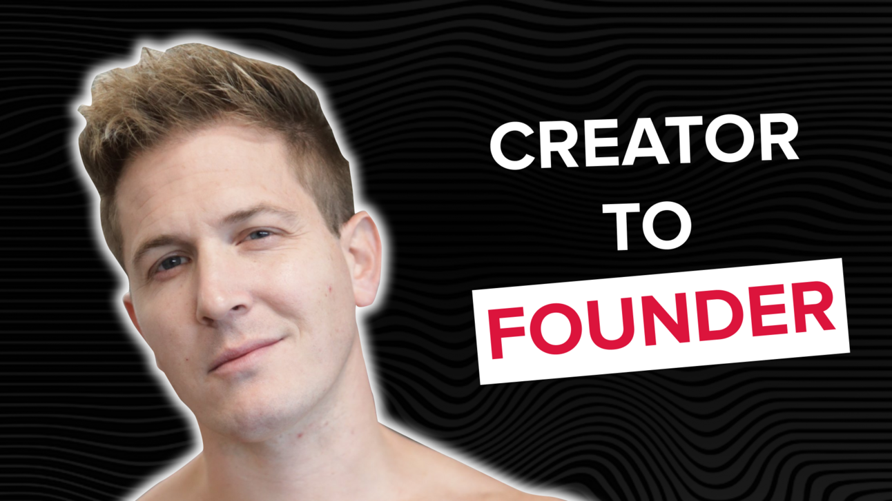 How To Transition From YouTube Creator To Startup Co-Founder 