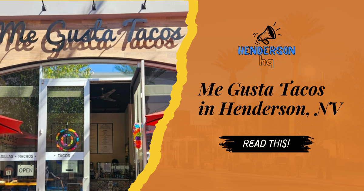 Me Gusta Tacos in Henderson, NV – Modern Mexican eats where creative flavor meets fun