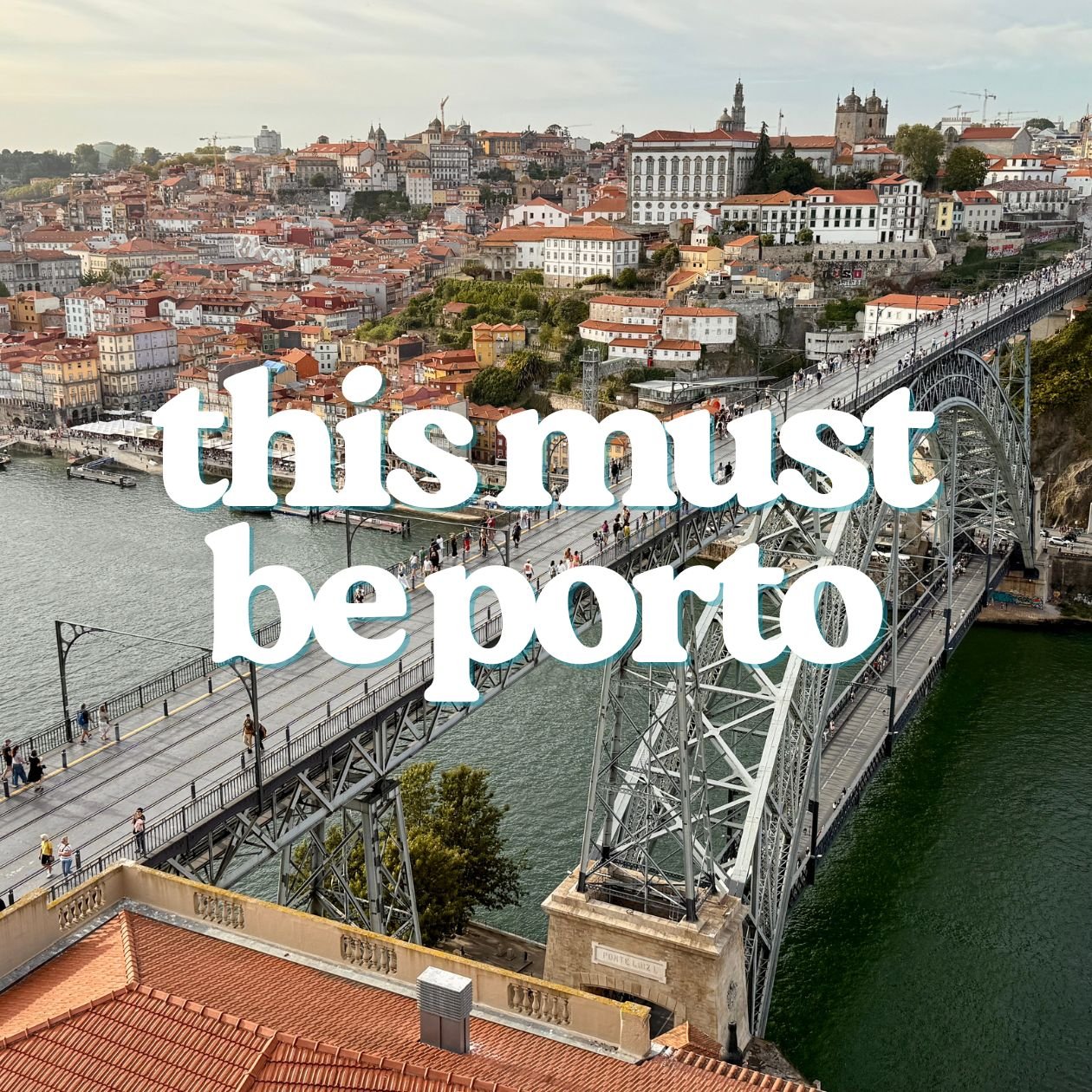 This Must Be Porto – Porto bridge aerial view