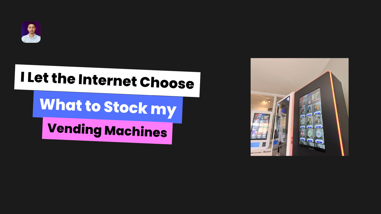 🍫  I Let the Internet Choose What To Stock My Vending Machines