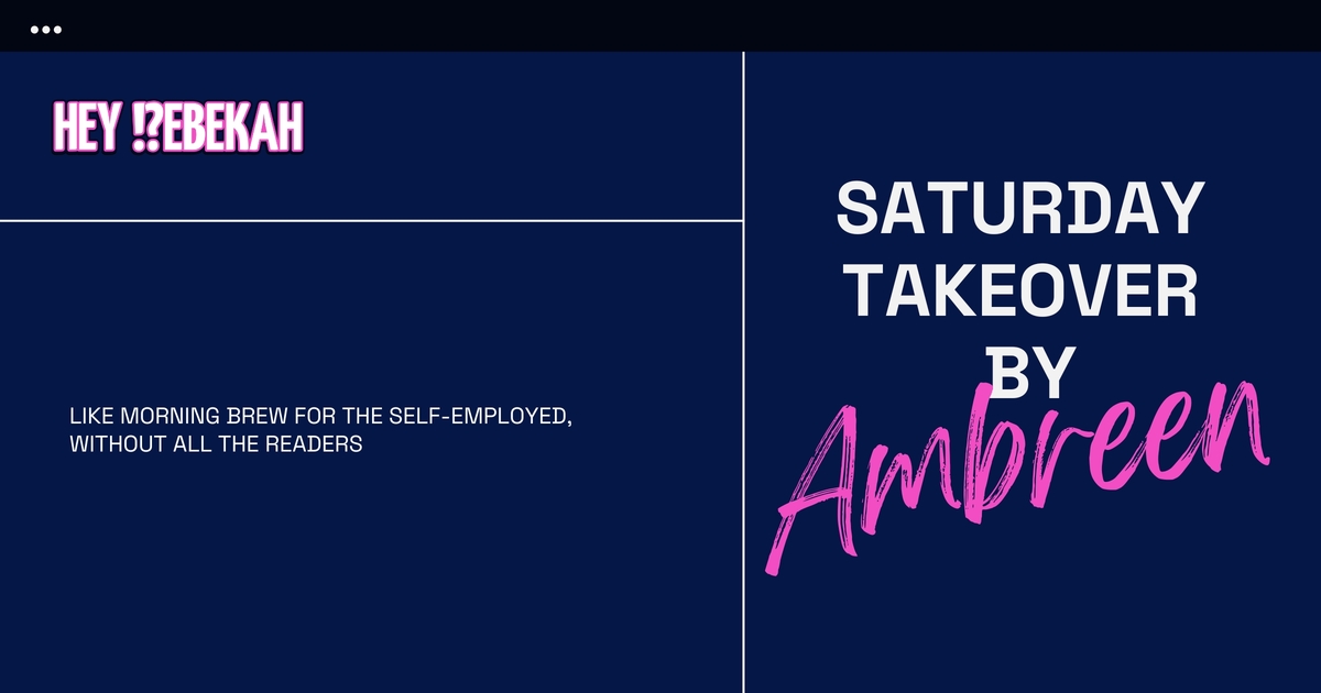 Saturday Takeover by Ambreen