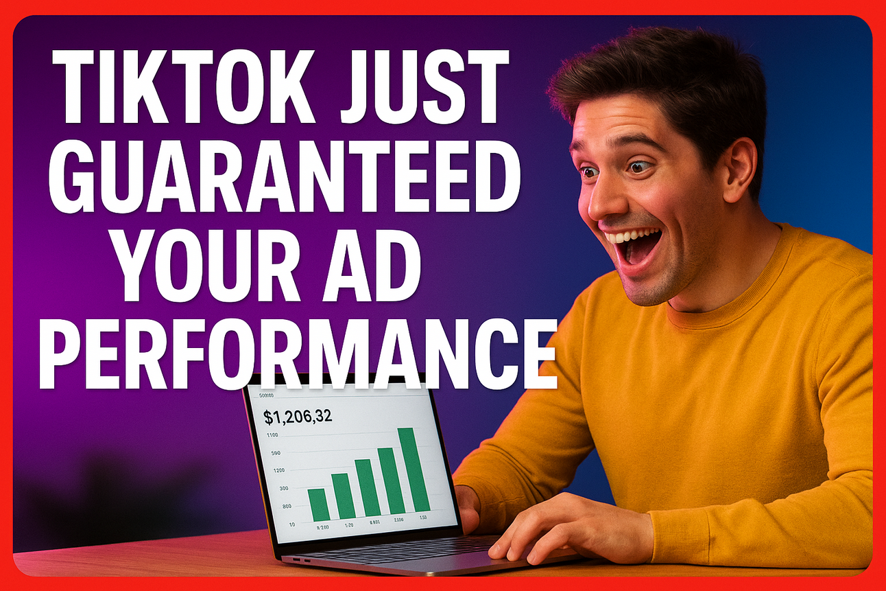 TikTok Just Guaranteed Your Ad Performance