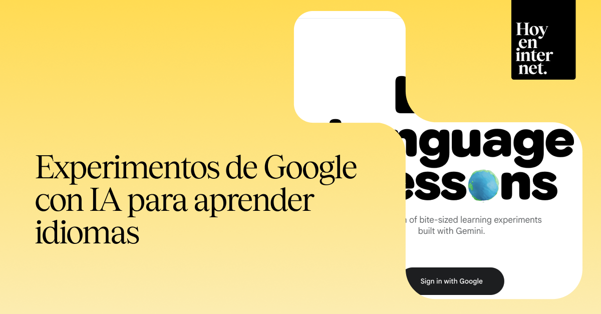 Experimentos de Google con IA para aprender idiomas