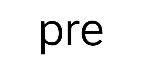 Why do we use the word "pre" in front of words?
