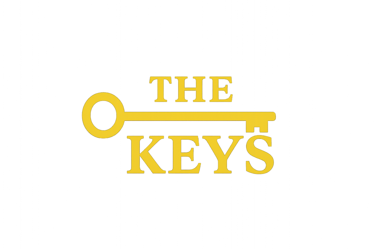 THE KEYS Your Weekly Dose of Success & Strategy Exclusively for the Success Driven Community