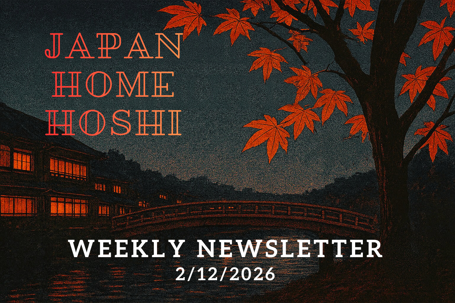 Japan Home Hoshi Newsletter