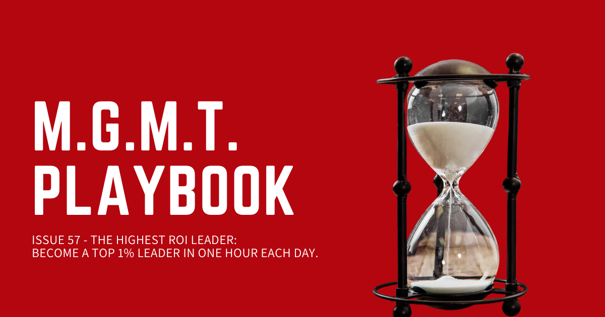 The Highest ROI Leader: Become A Top 1% Leader In One Hour Each Day.