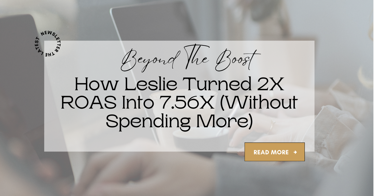 How Leslie Turned 2X ROAS Into 7.56X (Without Spending More)