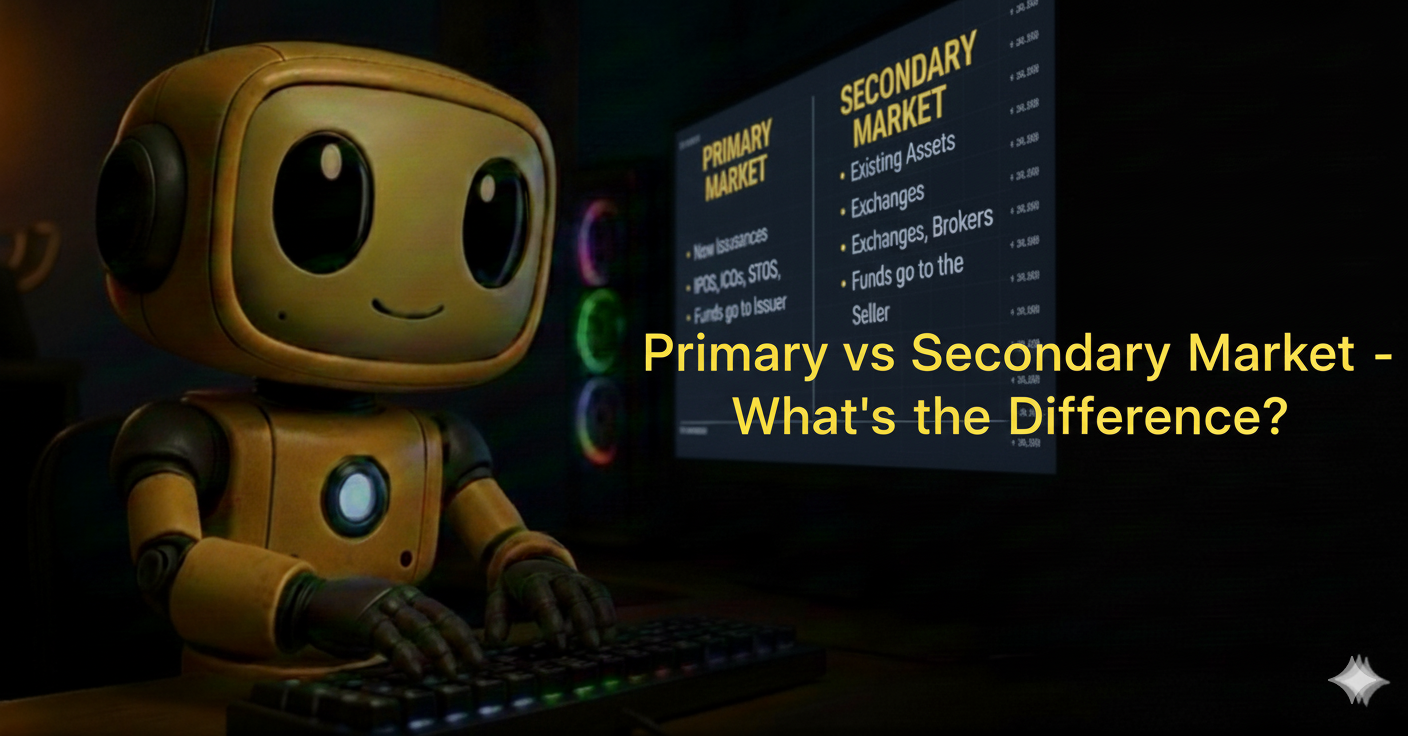Primary vs Secondary Market - What’s the Difference in 2026?